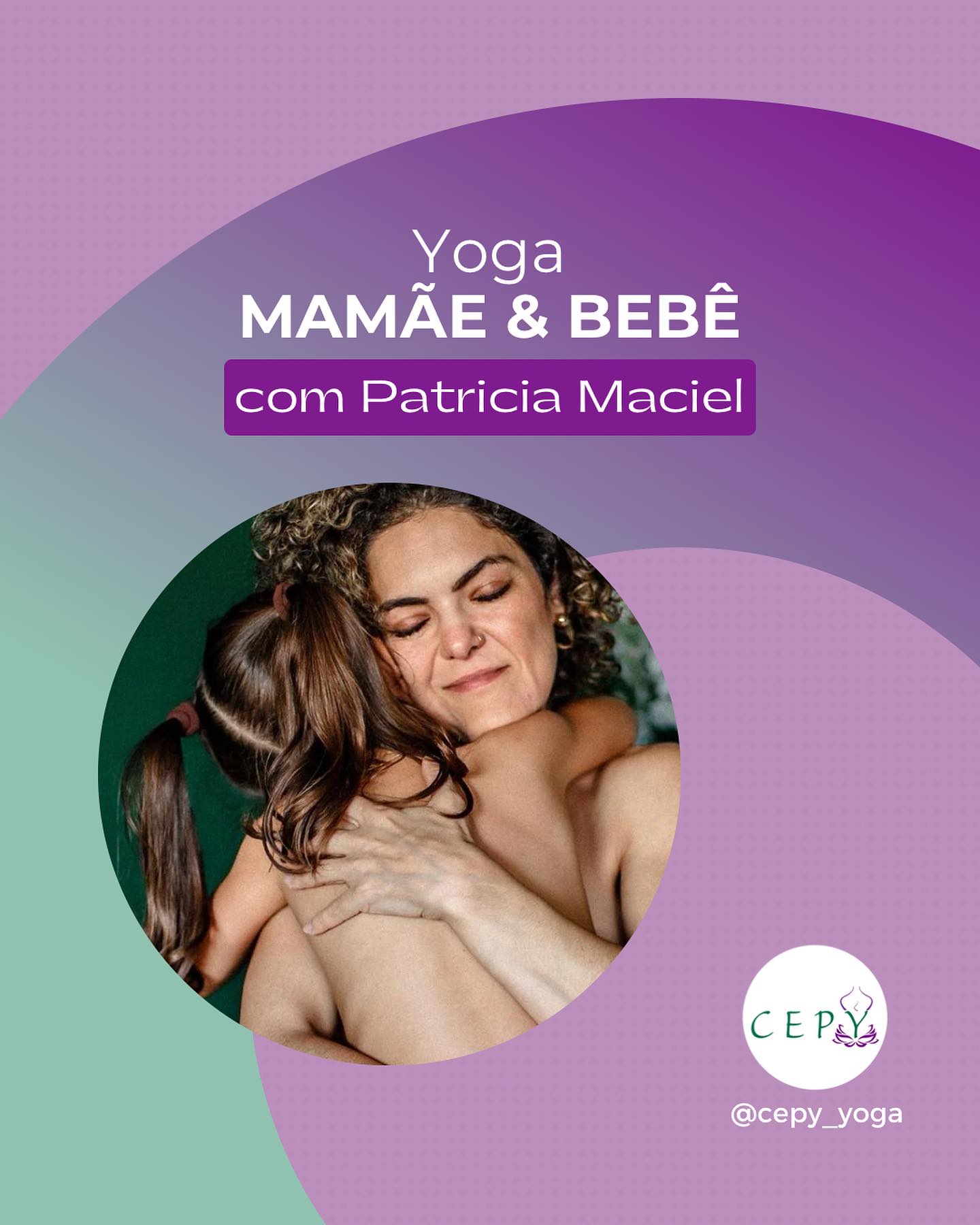 Novidade no CEPY: aulas de Yoga Mamãe-Bebê